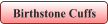 Birthstone Cuffs