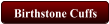 Birthstone Cuffs